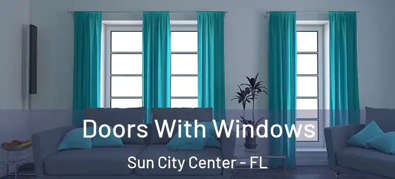  Doors With Windows Sun City Center - FL
