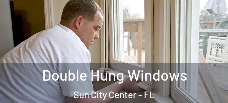  Double Hung Windows Sun City Center - FL